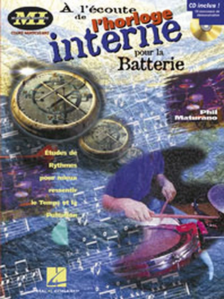 Maturano Phil - A L'ecoute De L'horloge Interne Pour La Batterie + CD