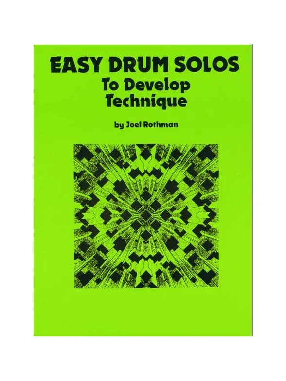 JOEL ROTHMAN - EASY DRUM SOLOS TO DEVELOP TECHNIQUE
